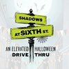 Shadows at Sixth: A Halloween Drive-Through Experience