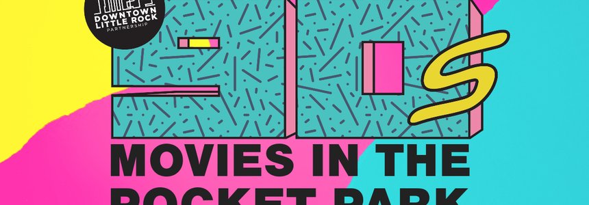 90s Movies in the Pocket Park Full Schedule
